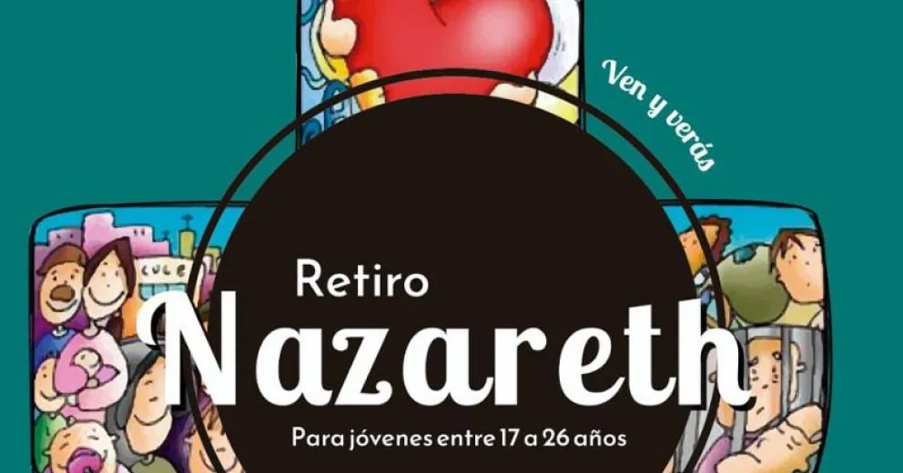 Invitan a retiro espiritual Nazareth