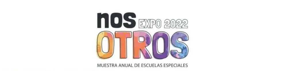 Comienza Nosotros Expo 2022, la muestra anual de escuelas especiales